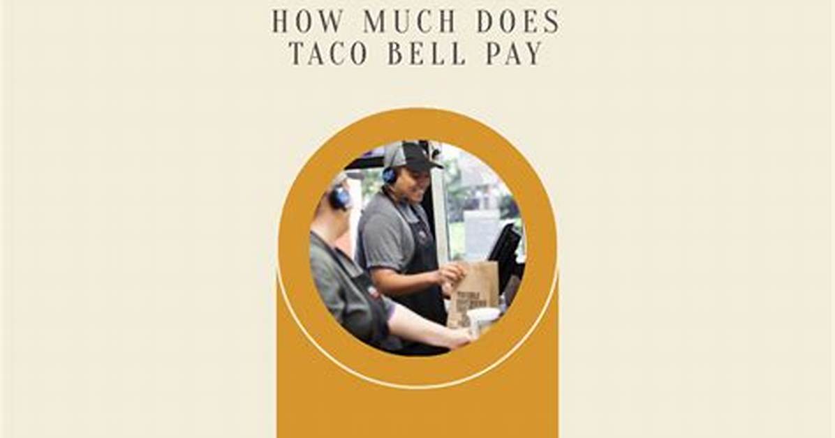 How Much Does Taco Bell Pay