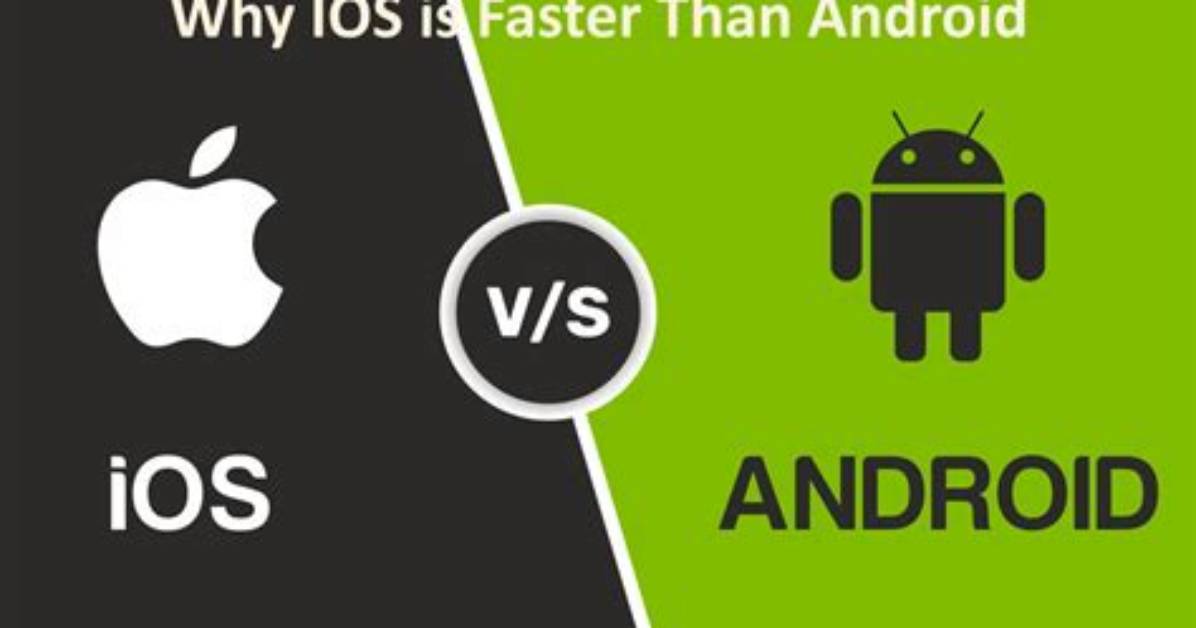How Much Faster Is iOS Than Android?