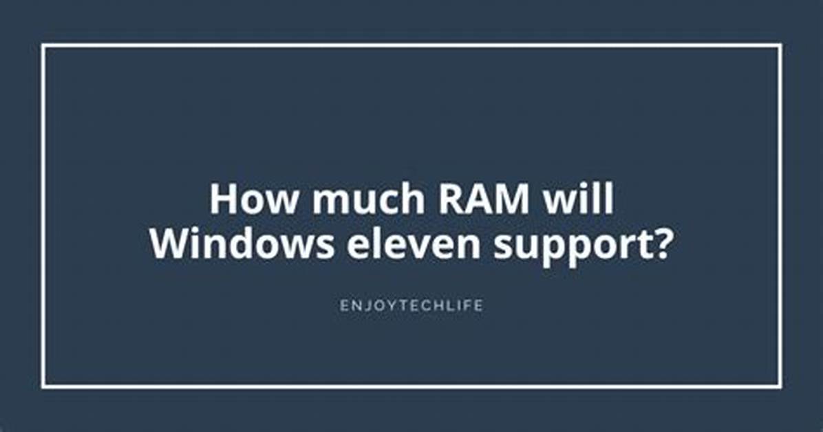 How Much Ram Will Windows 7 Support?