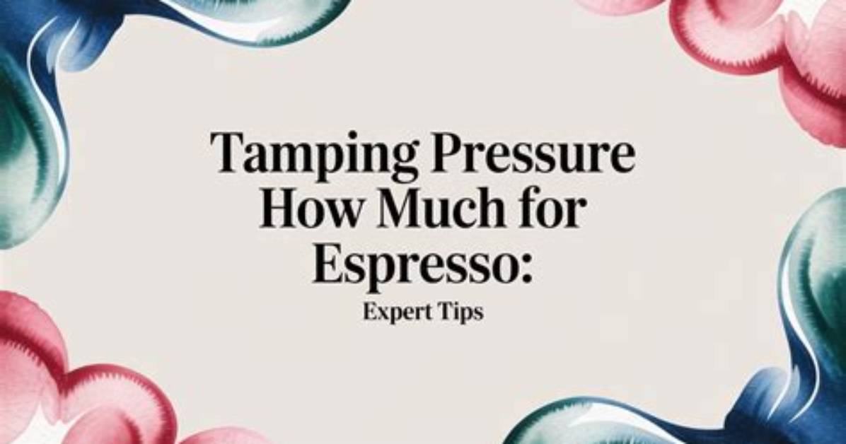 How Much Tamping Pressure?