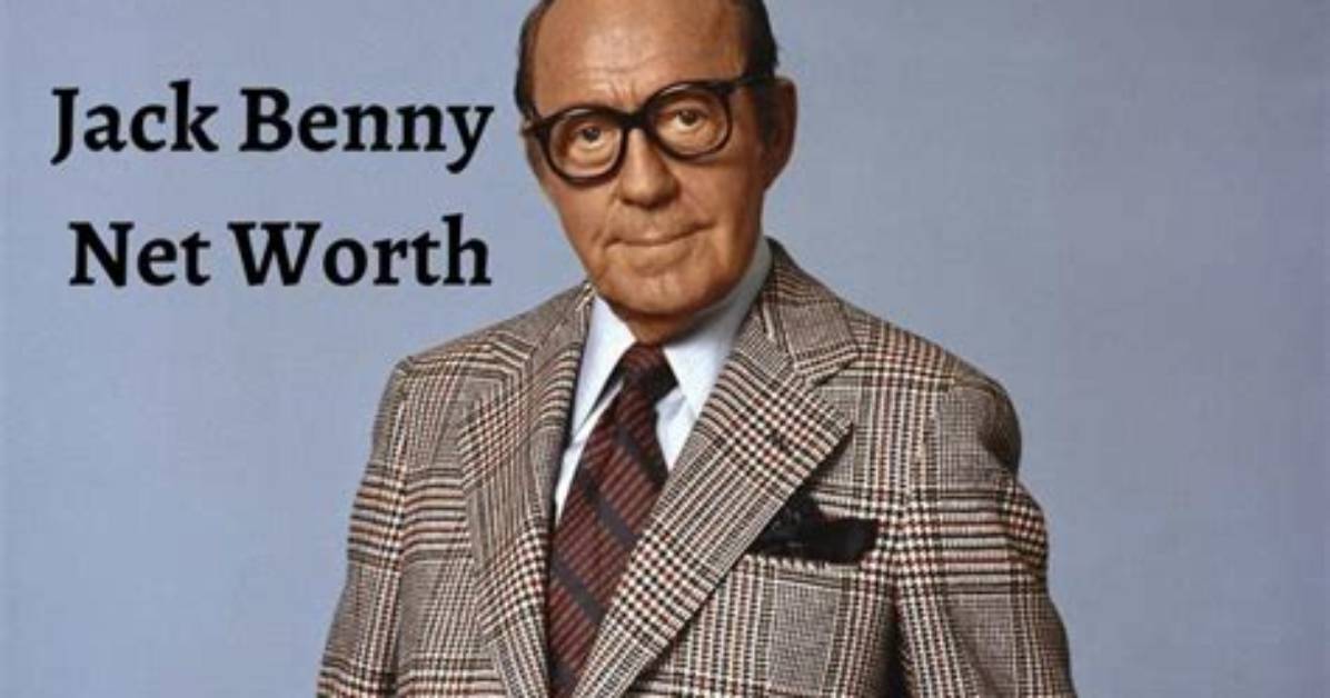 How Much Was Jack Benny Worth