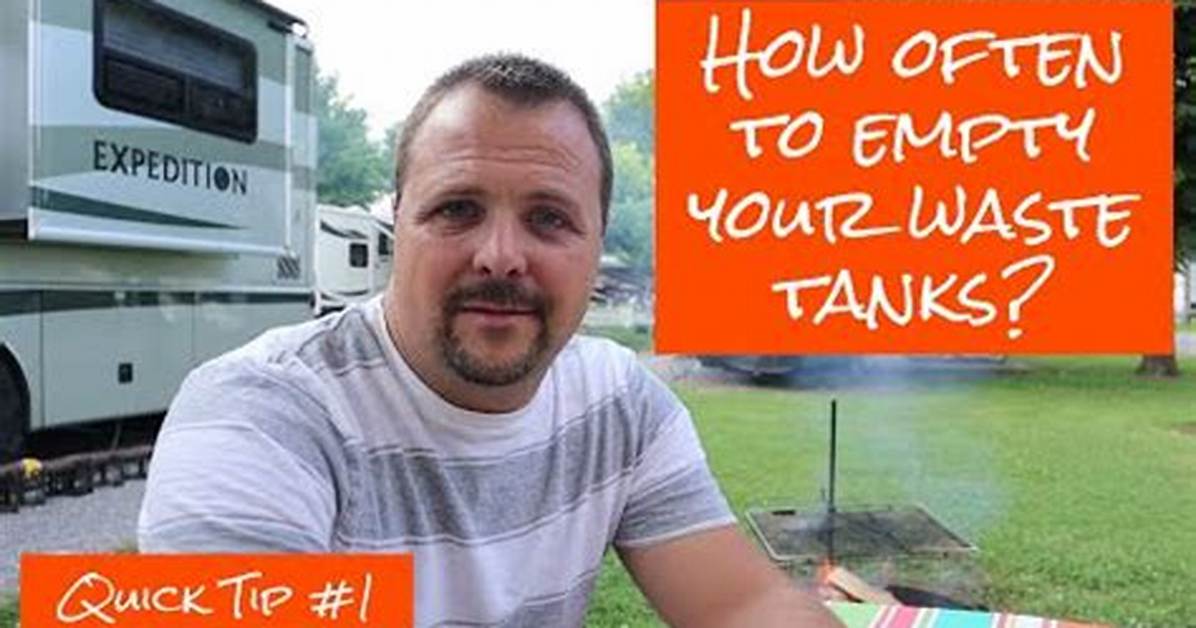 How Often Do You Empty Rv Holding Tank