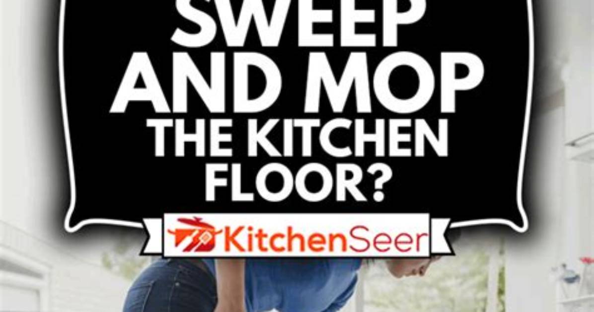 How Often Should I Sweep and Mop