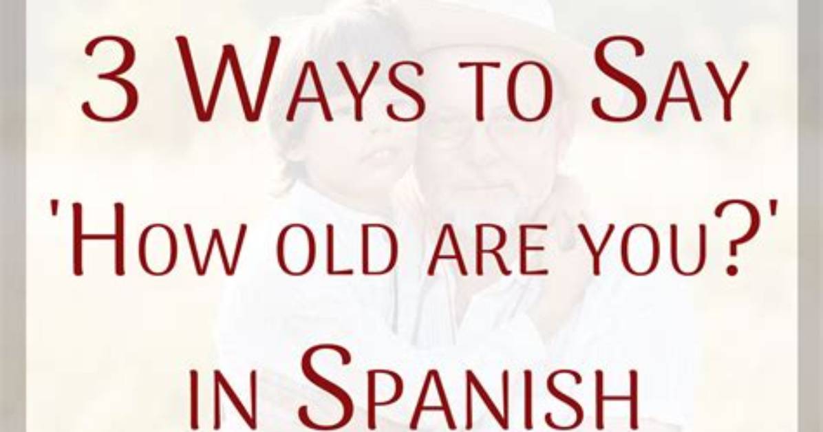 How Old Ru in Spanish