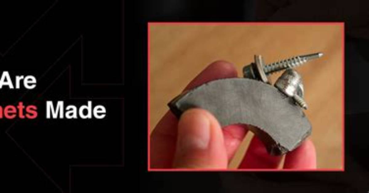 How the Magnets Are Made