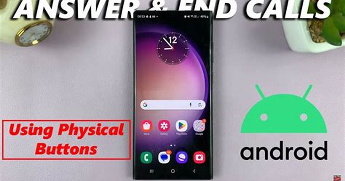 How to Answer Android Phone?