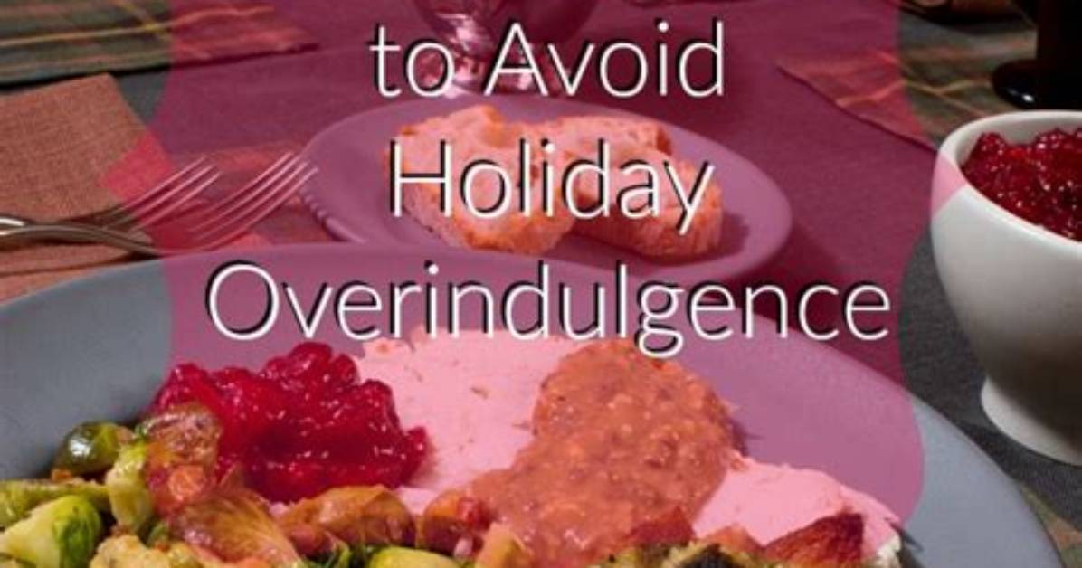 How to Avoid Overindulgence?