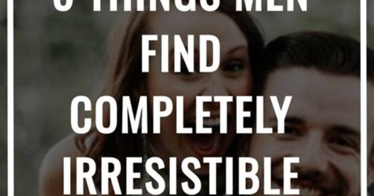 How to Be Completely Irresistible to Men, According to a Male Relationship Expert