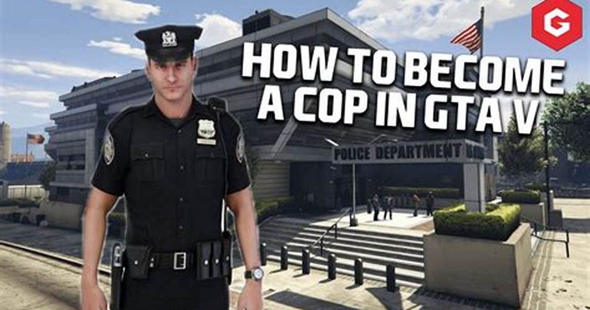 How to Become a Cop on Gta 5 Online
