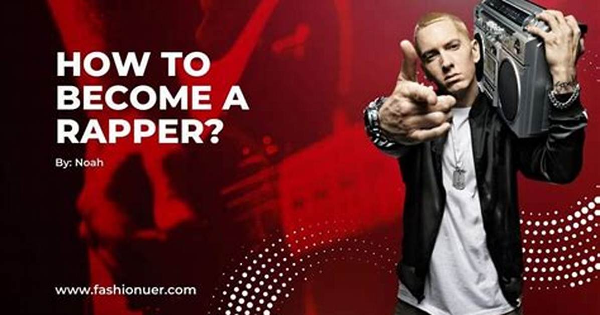 How to Become a Rapper?
