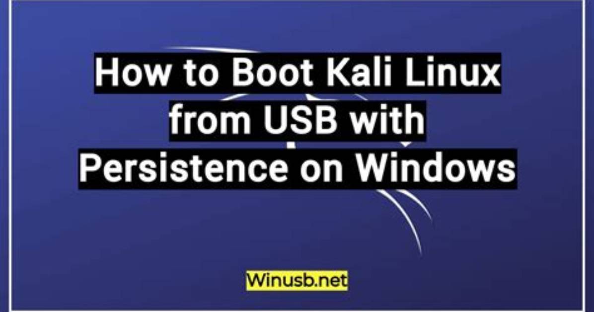 How to Boot Kali Linux from Usb on Windows 7?