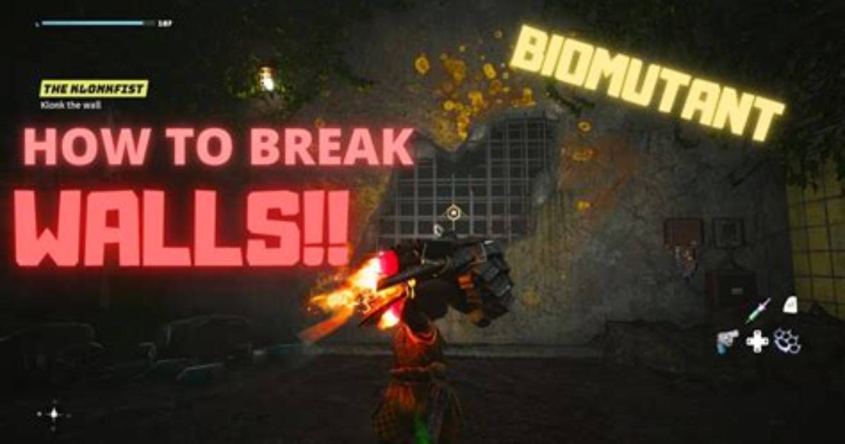 How to Break Walls in Biomutant