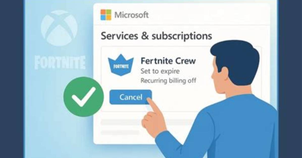 How to Cancel Fortnite Crew Xbox