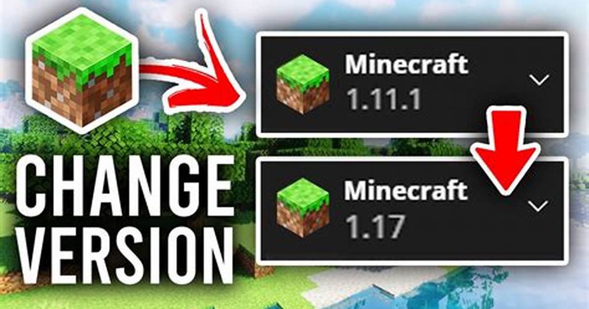 How to Change Minecraft Version 2019