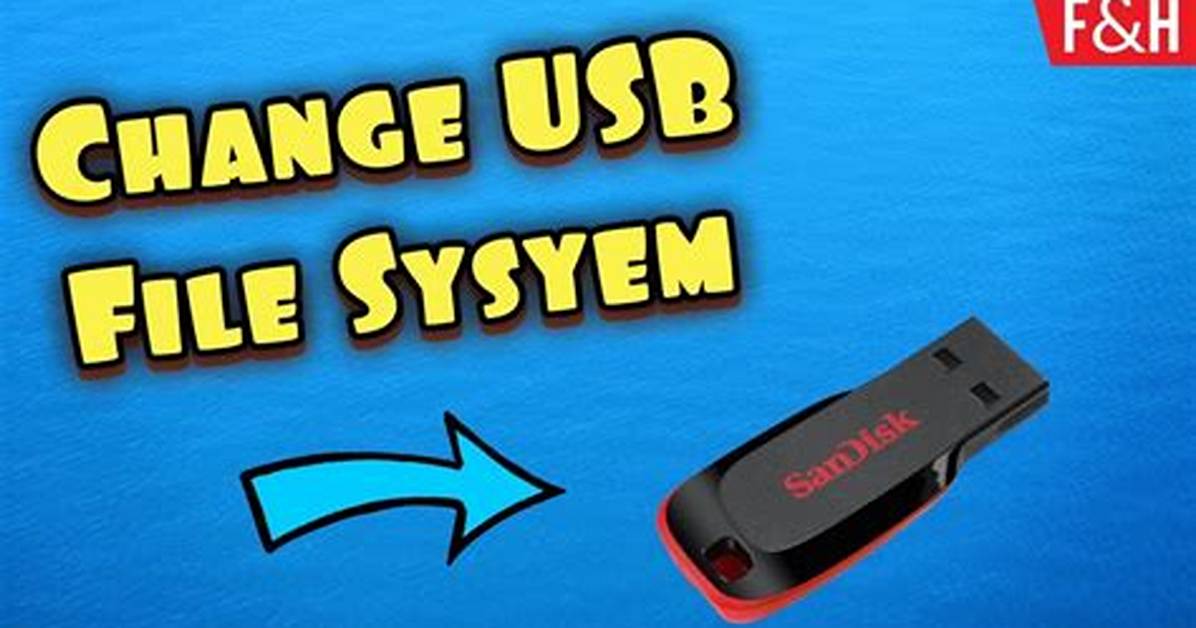 How to Change Usb File System?