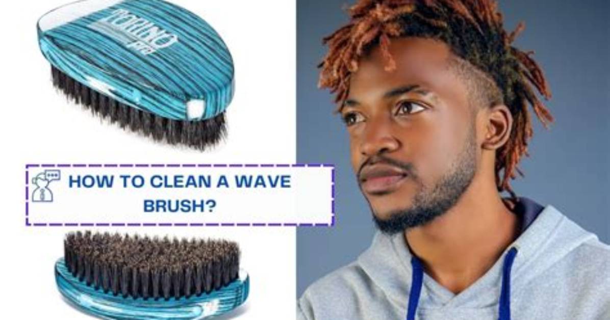 How to Clean a Wave Brush