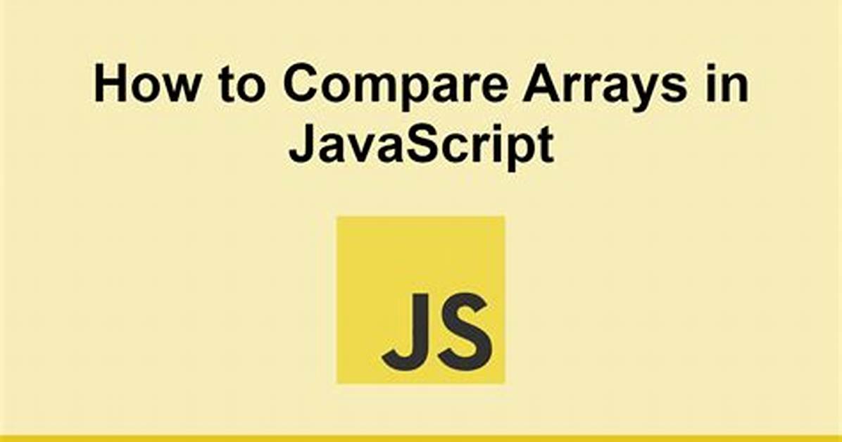 How to Compare Arrays in Javascript?