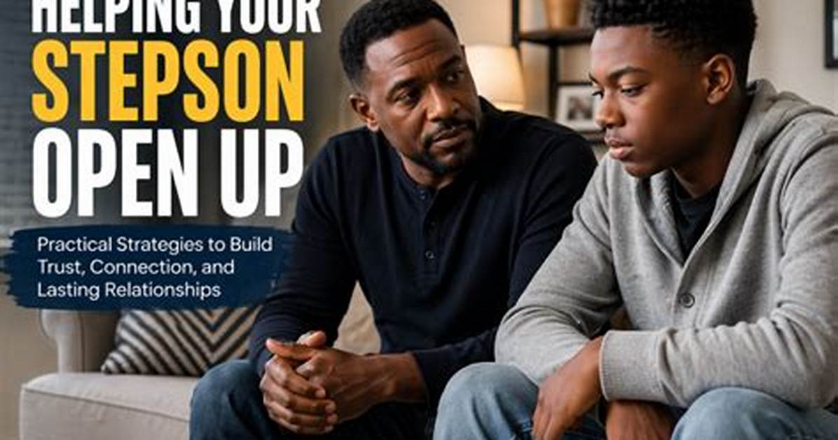 How to Connect with Your Stepson?
