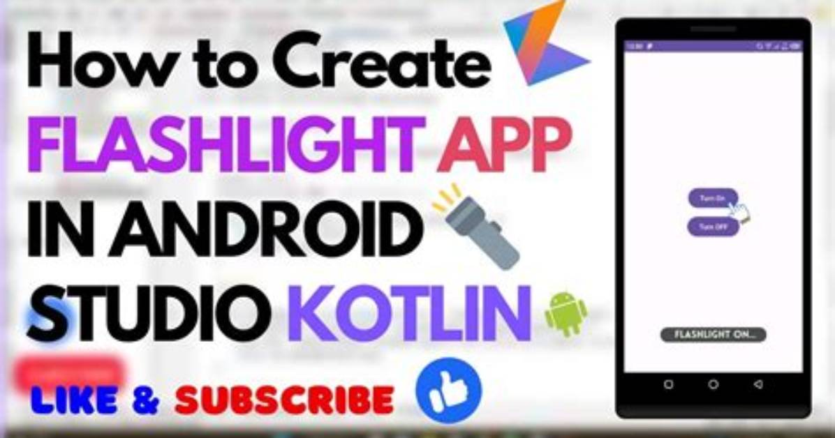 How to Create a Flashlight App in Android Studio