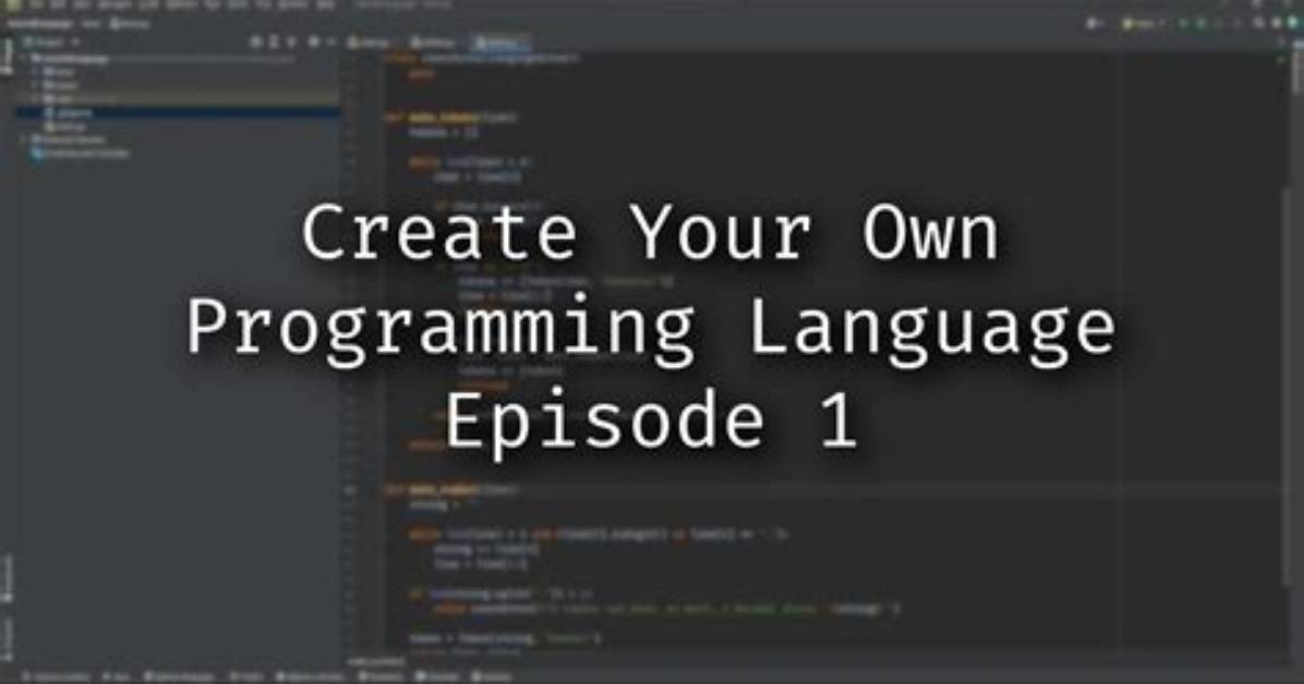 How to Create a Programming Language from Scratch