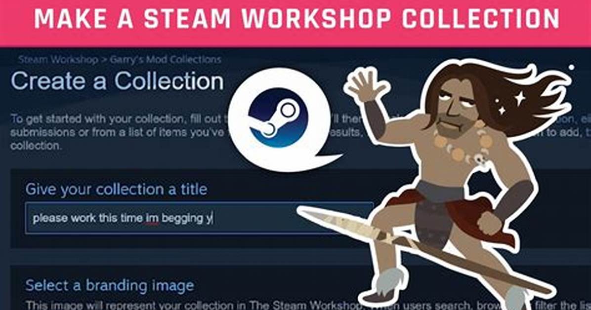 How to Create a Steam Workshop Collection