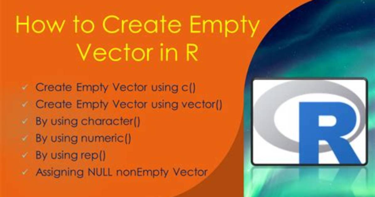 How to Create an Empty R Vector to Add New Items