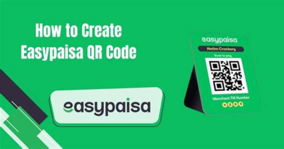 How to Create Easypaisa Qr Code