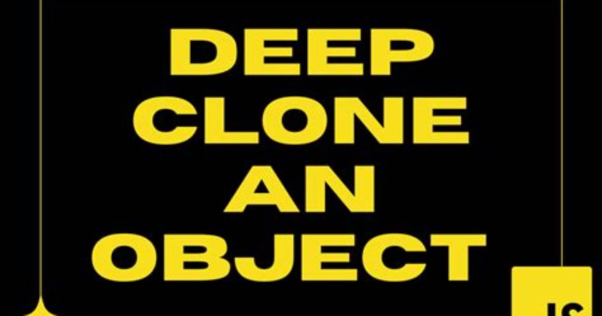 How to Deep Clone in Javascript