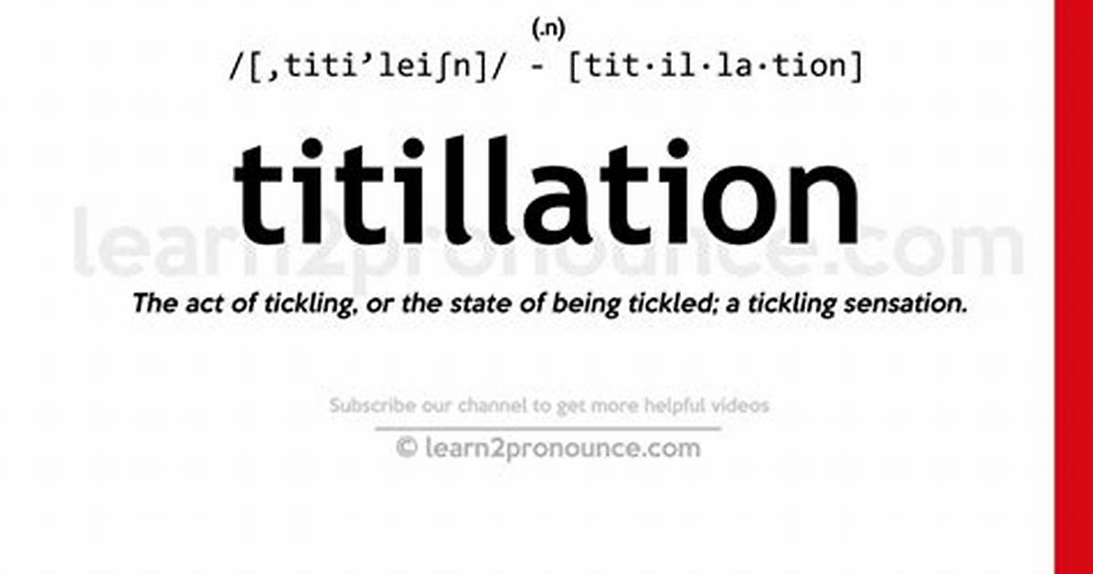 How to Define Titillation?