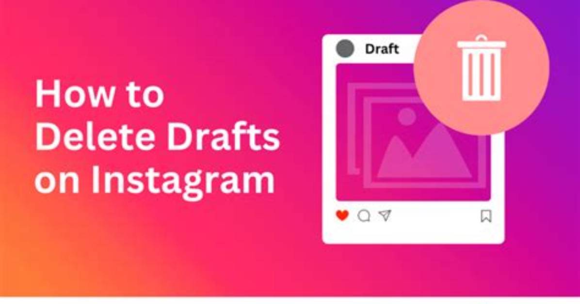 How to Delete Drafts on Instagram?