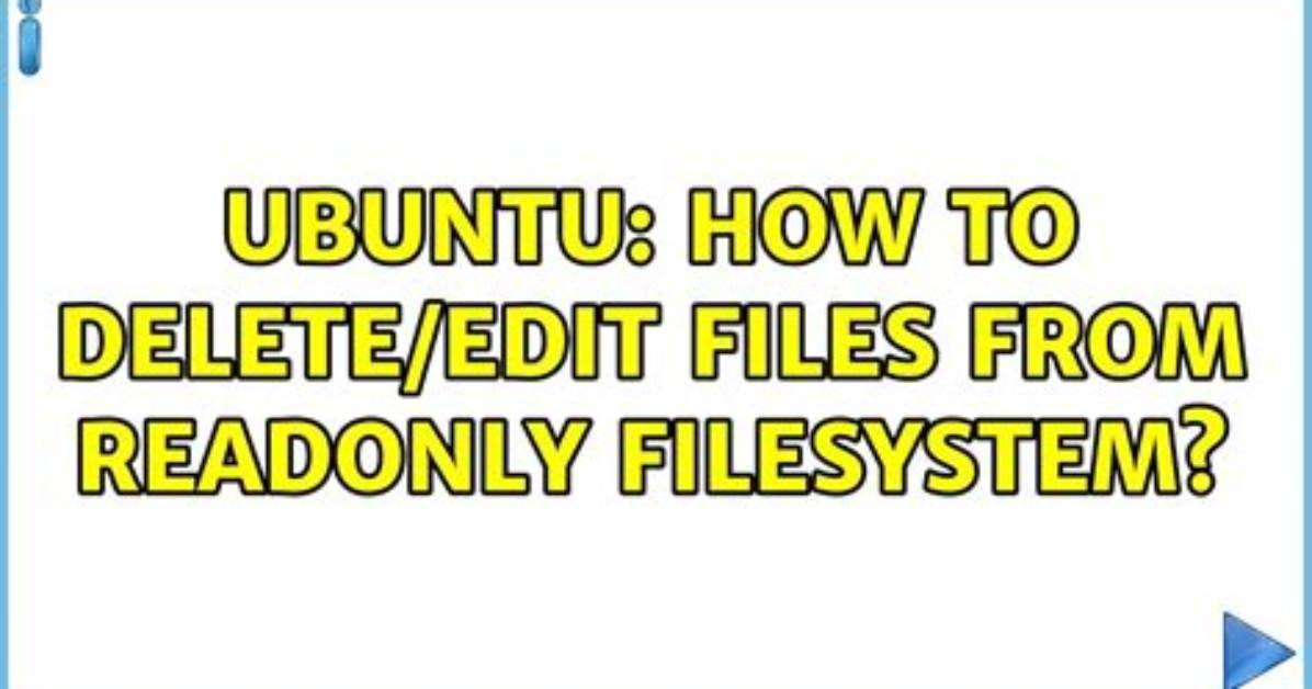 How to Delete/Edit Files from Readonly Filesystem