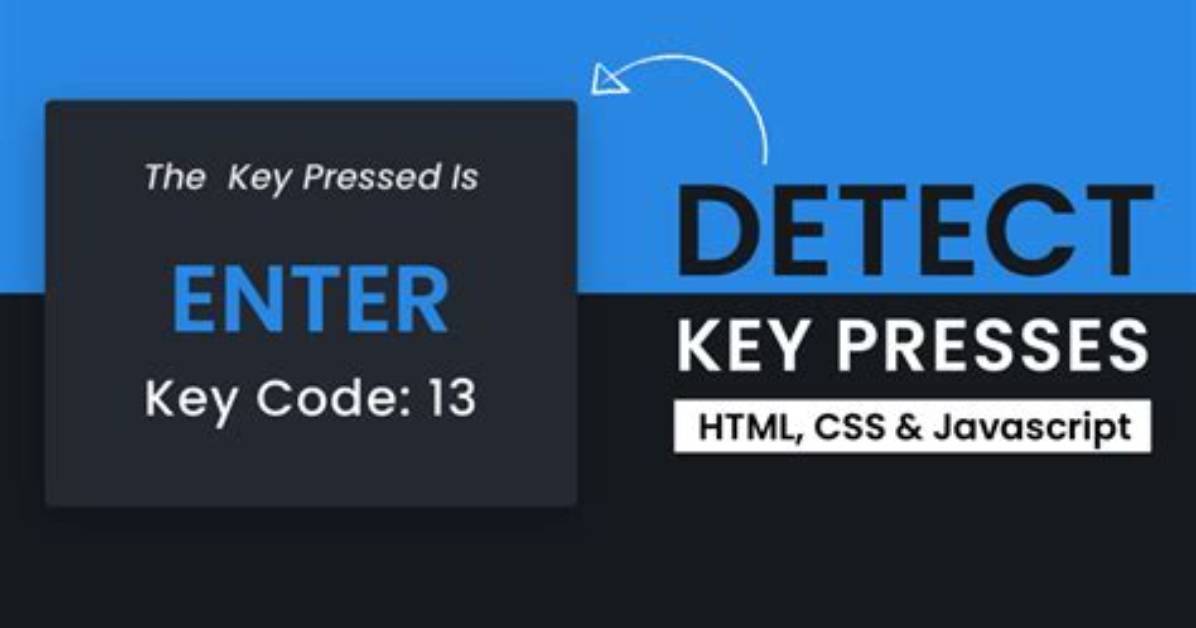 How to Detect Key Presses?