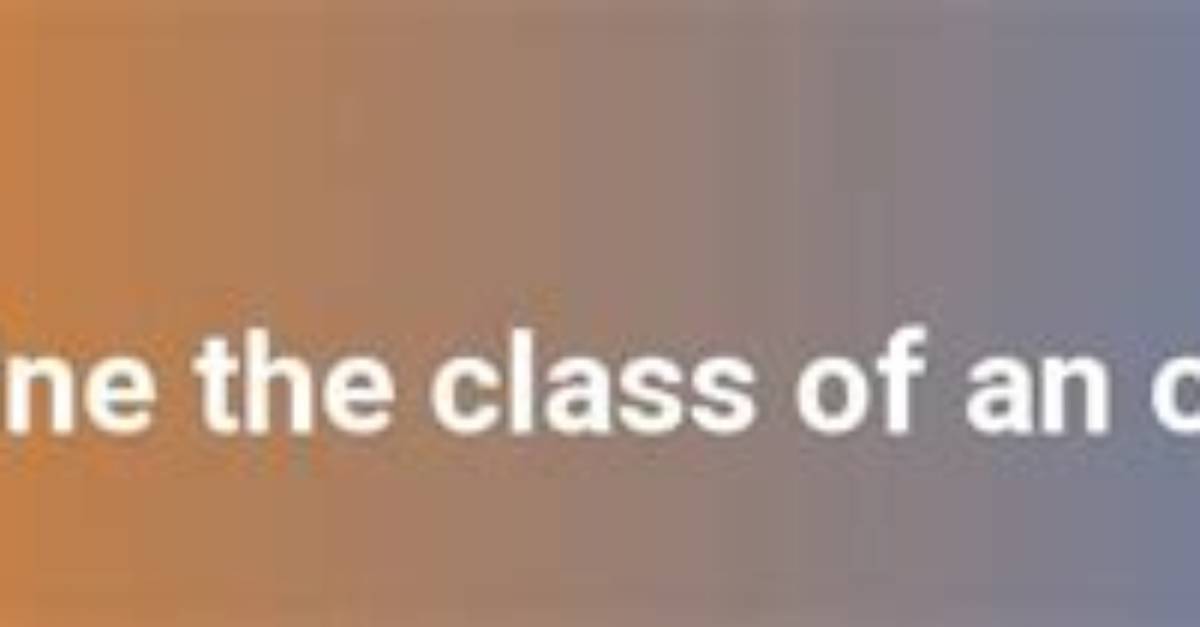 How to Determine an Object's Class?