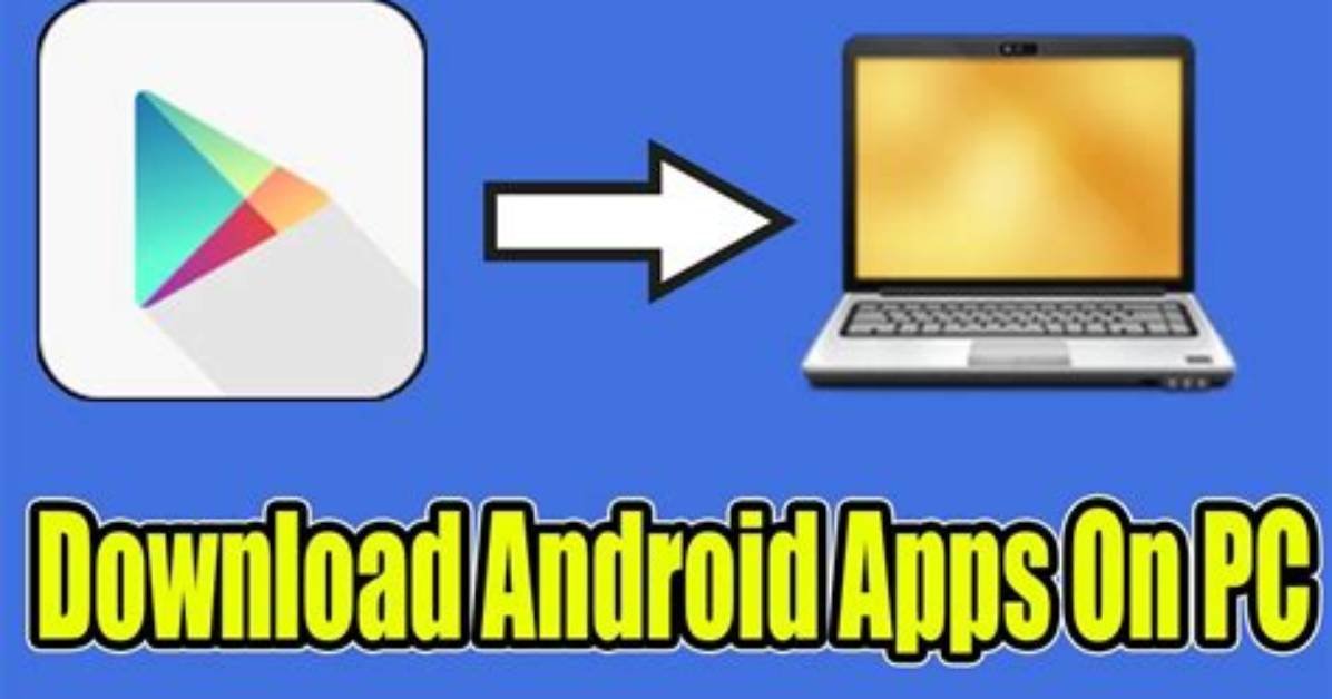 How to Download Android Apps?