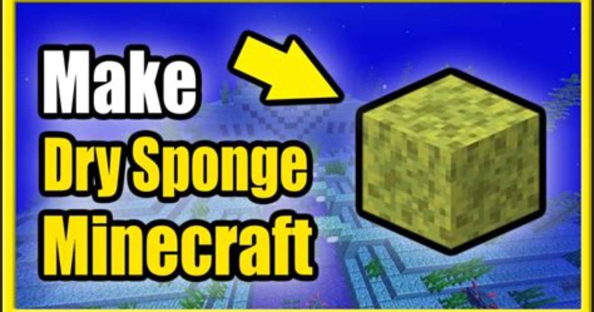 How to Dry Sponge Minecraft
