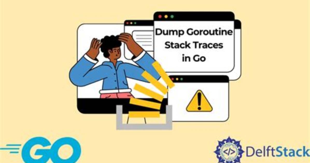 How to Dump Goroutine Stacktraces?