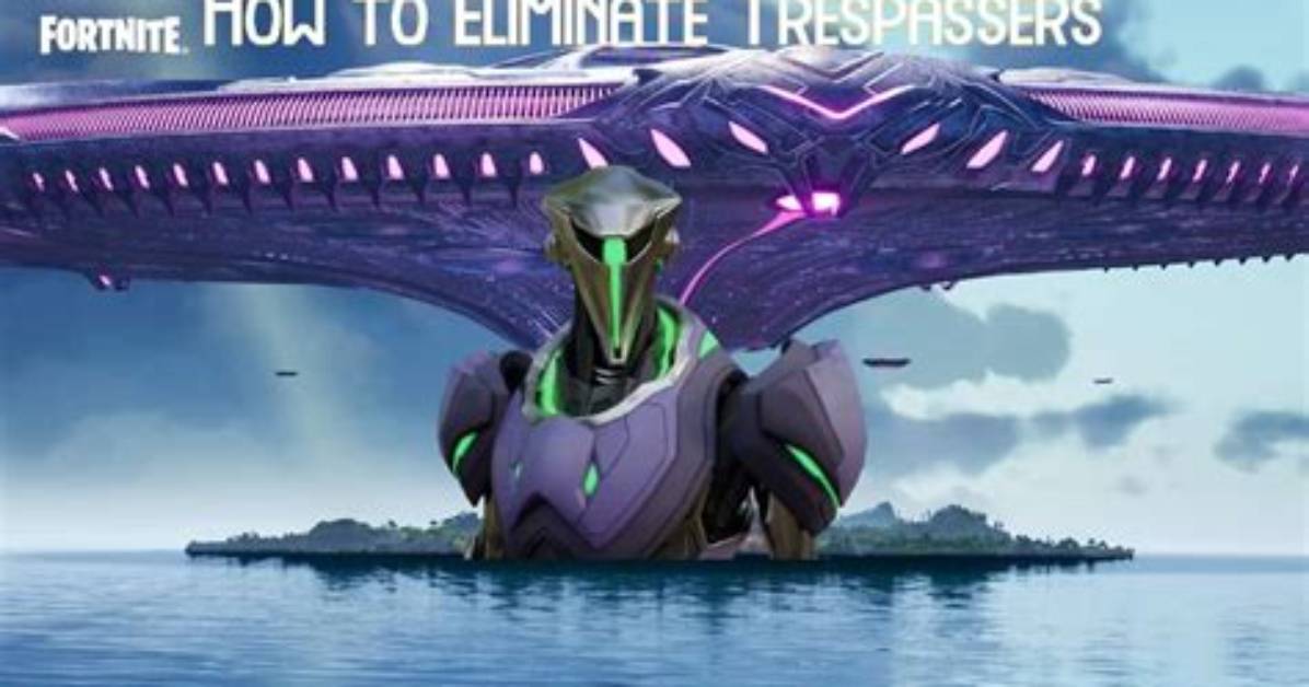 How to Eliminate Trespassers in Fortnite