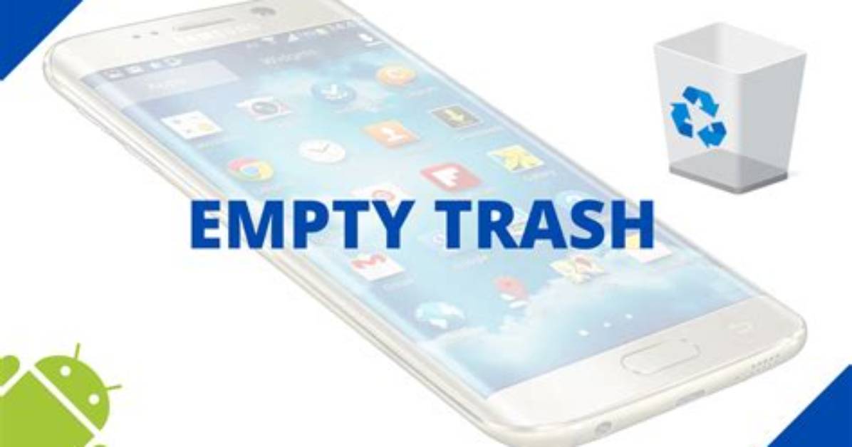 How to Empty Trash on Android Tablet?