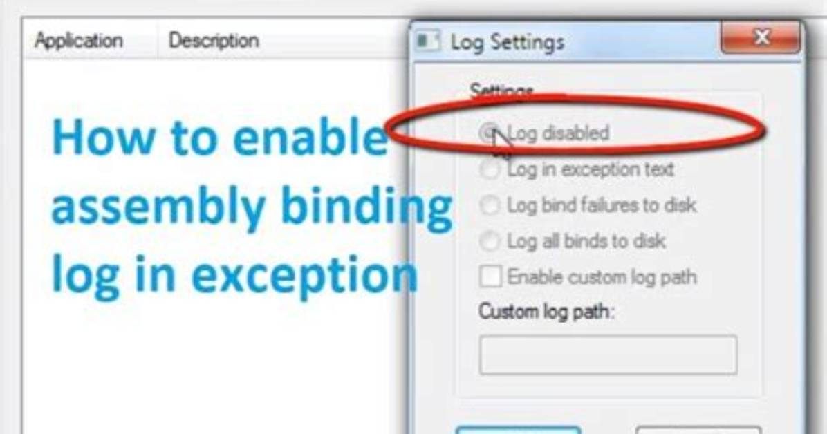 How to Enable Assembly Bind Failure Logging (Fusion) In. Net