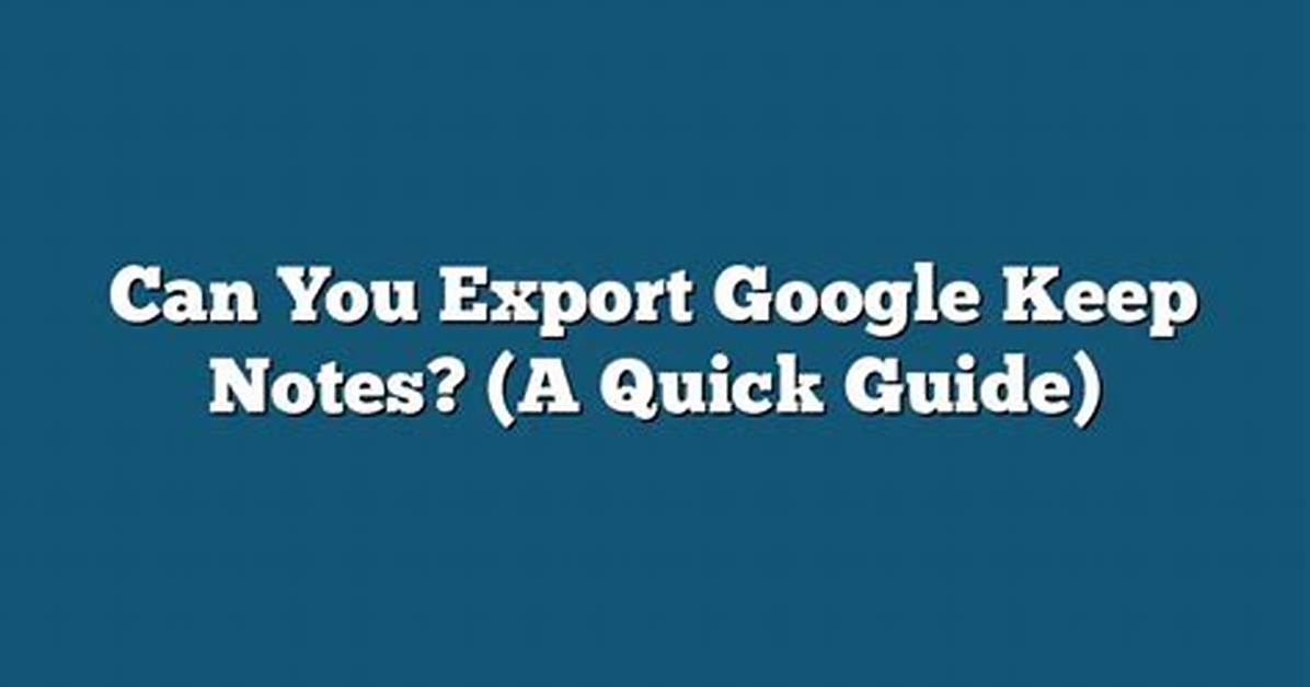 How to Export Your Notes from Google Keep