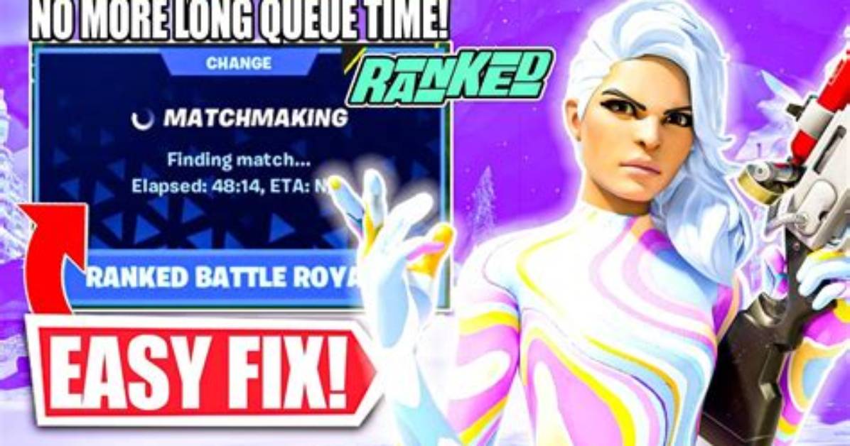 How to Fix Fortnite Ranked Long Queue Times