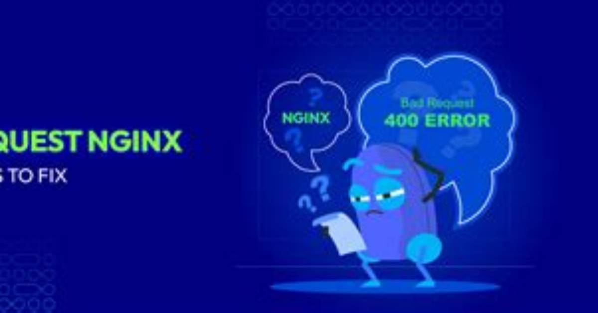 How to Fix Nginx Throws 400 Bad Request Headers on Any Header Testing Tools?