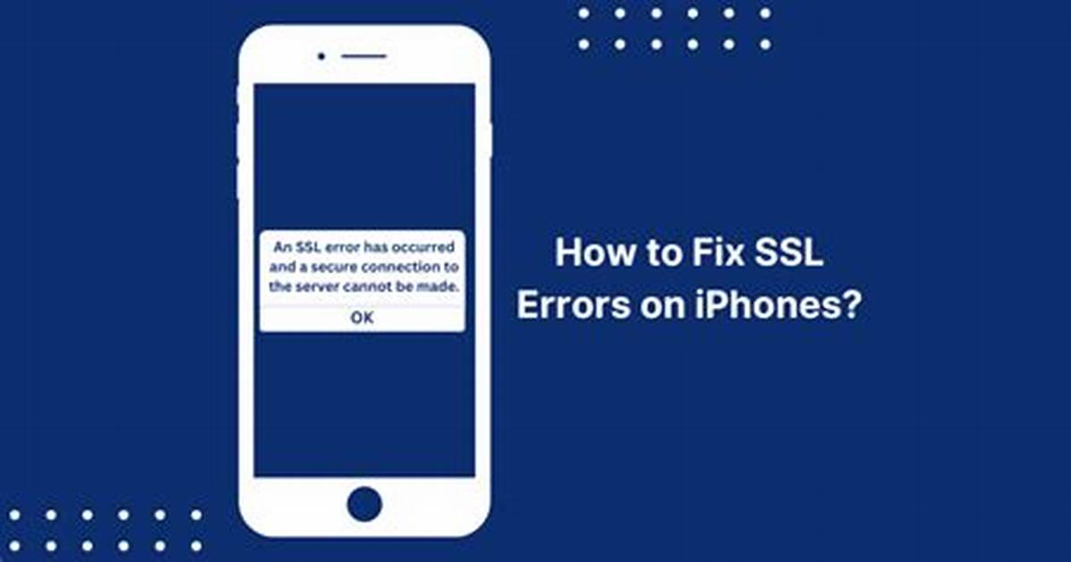 How to Fix Ssl Error on Iphone?