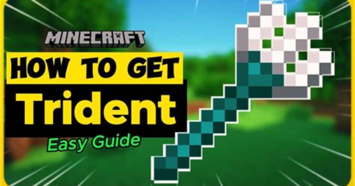 How to Get a Trident in Minecraft Fast