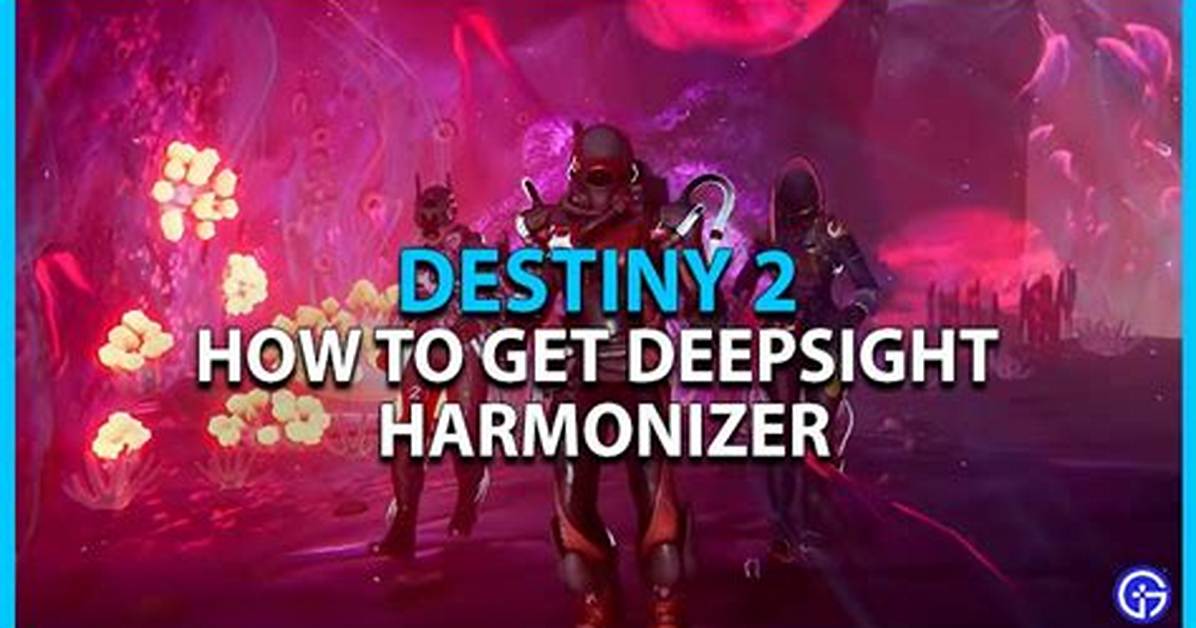 How to Get and Use Deepsight Harmonizers in Destiny 2