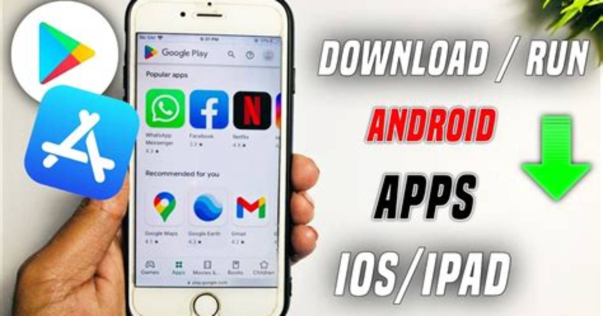 How to Get Android Apps on Ios?
