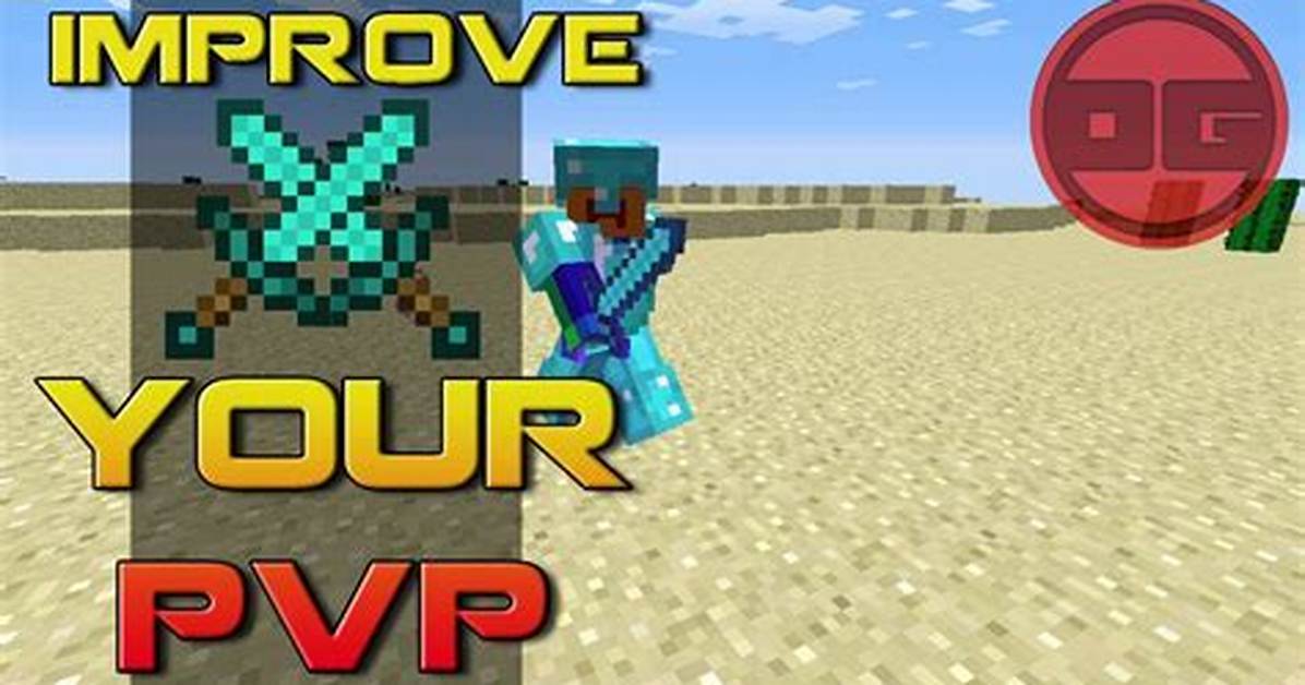 How to Get Better at Pvp in Minecraft