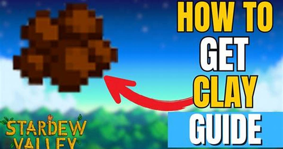 How to Get Clay in Stardew Valley