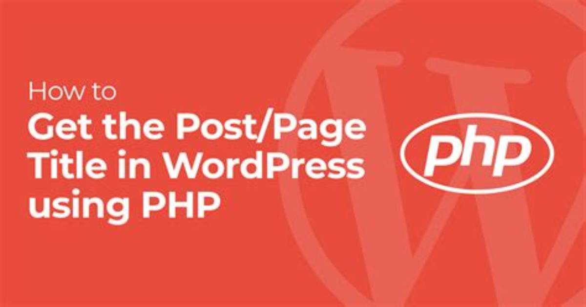 How to Get Post Title in Wordpress?
