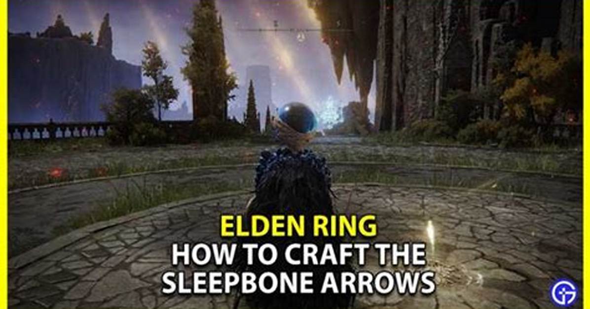 How to Get Sleep Arrows in Elden Ring